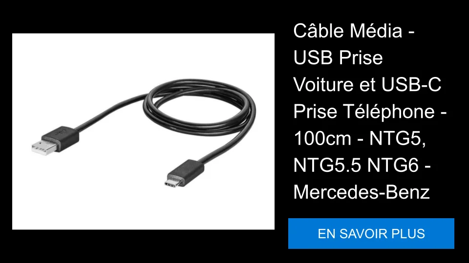 Câble Média - USB Prise Voiture et USB-C Prise Téléphone - 100cm - NTG5, NTG5.5 NTG6 - Mercedes-Benz
